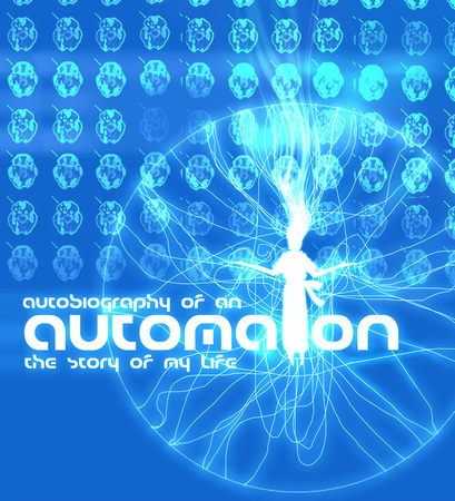 Autobiography of an Automaton - 2