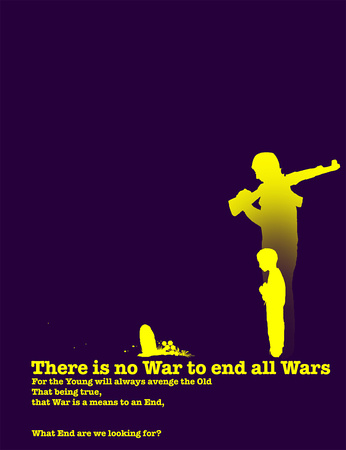 There is no War to end all Wars